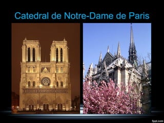 Catedral de Notre-Dame de Paris
 