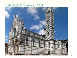 Catedral de Siena s. XIII Gótico 