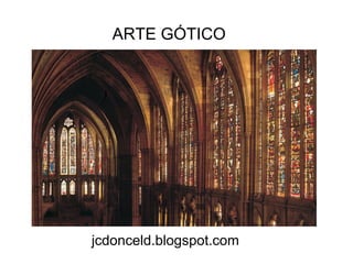 ARTE GÓTICO




jcdonceld.blogspot.com
 
