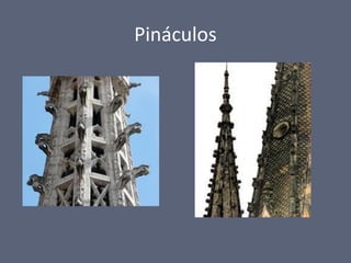 Pináculos
 