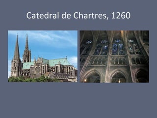Catedral de Chartres, 1260
 