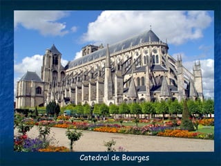 Catedral de Bourges
 