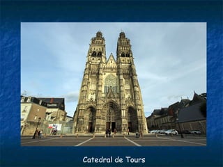 Catedral de Tours
 