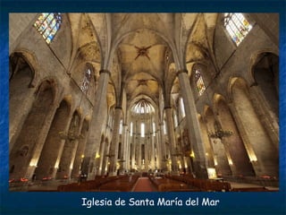 Iglesia de Santa María del Mar
 