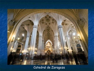 Catedral de Zaragoza
 