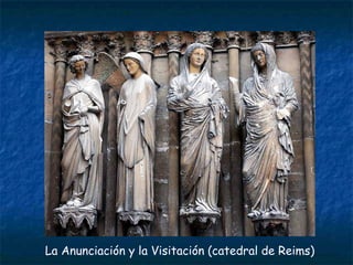 La Anunciación y la Visitación (catedral de Reims)
 
