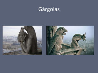 Gárgolas
 
