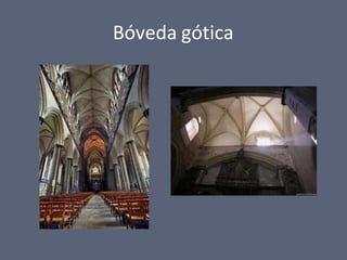 Bóveda gótica
 