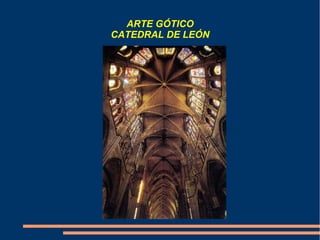 ARTE GÓTICO
CATEDRAL DE ѱ
 