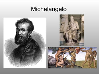 Michelangelo  