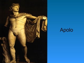 Apolo
 