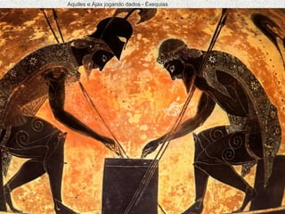 Aquiles e Ájax jogando dados - Éxequias
 