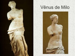 Vênus de Milo
 