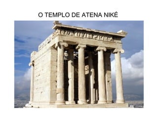 O TEMPLO DE ATENA NIKÉ
 