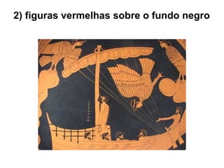 2) figuras vermelhas sobre o fundo negro
 