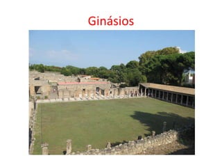 Ginásios
 
