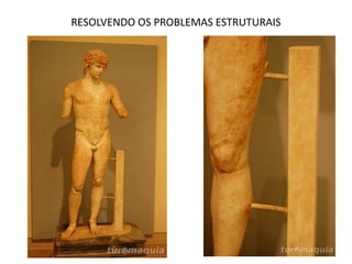 RESOLVENDO OS PROBLEMAS ESTRUTURAIS
 