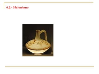 6.2.- Helenismo 