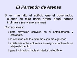 Uso de la policromía y del claroscuro para lograr efectos plásticos en las construcciones. 
