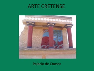 ARTE CRETENSE  Palacio de Cnosos 