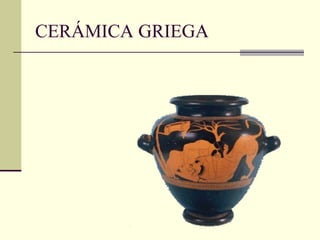 CERÁMICA GRIEGA