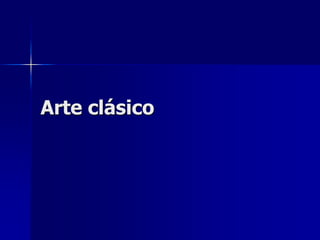 Arte clásico
 