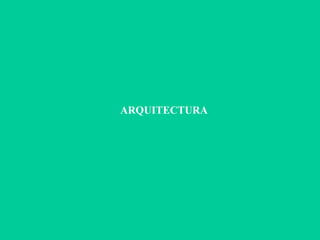 ARQUITECTURA 