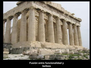 Fusión entre funcionalidad y
belleza
 