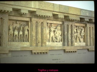 Triglifos y metopas
 