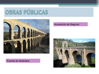 Acueducto de Segovia Puente de Alcántara 