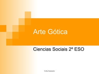 Arte Gótica Ciencias Sociais 2º ESO 