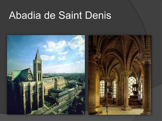 Abadia de Saint Denis
 