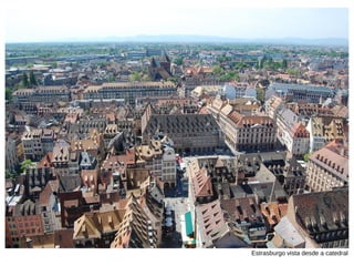 Estrasburgo vista desde a catedral
 