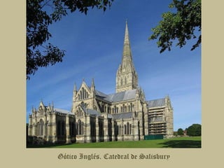 Gótico Inglés. Catedral de Salisbury