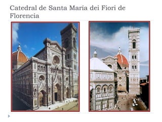 Catedral de Santa María dei Fiori de
Florencia
 