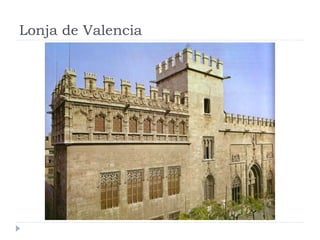 Lonja de Valencia
 