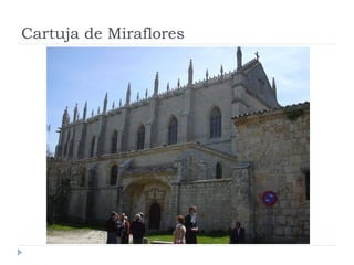 Cartuja de Miraflores
 