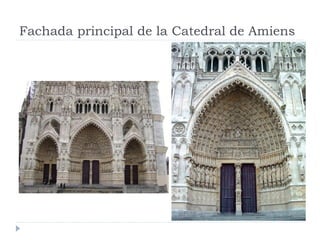 Fachada principal de la Catedral de Amiens
 