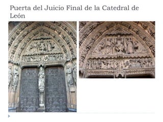 Puerta del Juicio Final de la Catedral de
León
 