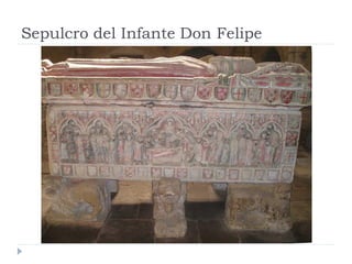 Sepulcro del Infante Don Felipe
 