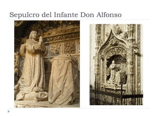 Sepulcro del Infante Don Alfonso
 