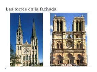 Las torres en la fachada
 