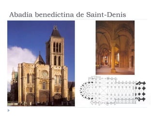 Abadía benedictina de Saint-Denis
 