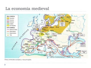 La economía medieval
 