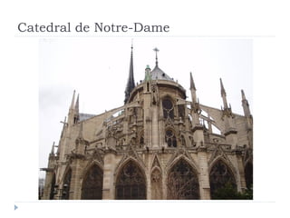 Catedral de Notre-Dame
 