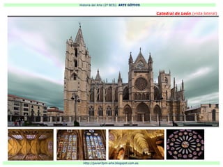 Historia del Arte (2º BCS): ARTE GÓTICO
Http://javier2pm-arte.blogspot.com.es
Catedral de León (vista lateral)
 