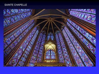 SAINTE CHAPELLE
 