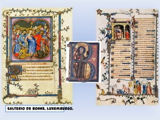 Salterio de Bonne. Luxemburgo.

 