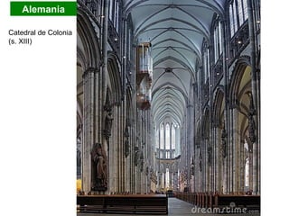 Alemania
Catedral de Colonia
(s. XIII)
 