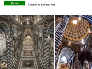 Italia Catedral de Siena (s. XIII)
 